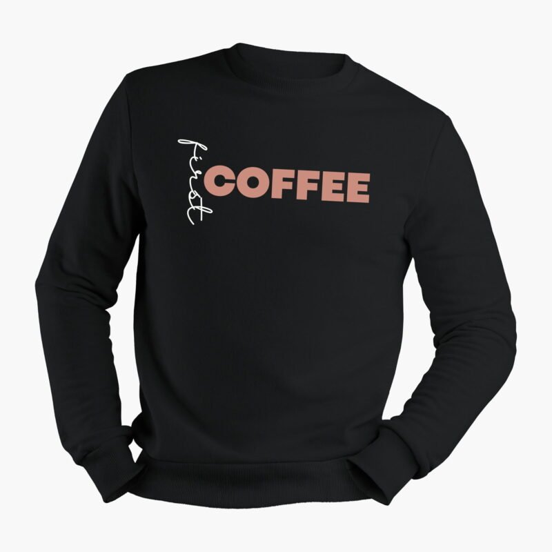 First Coffee Black Crewneck
